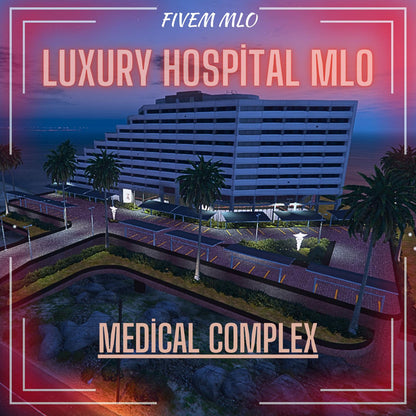 Medical Complex Hospital MLO for FiveM RP Servers