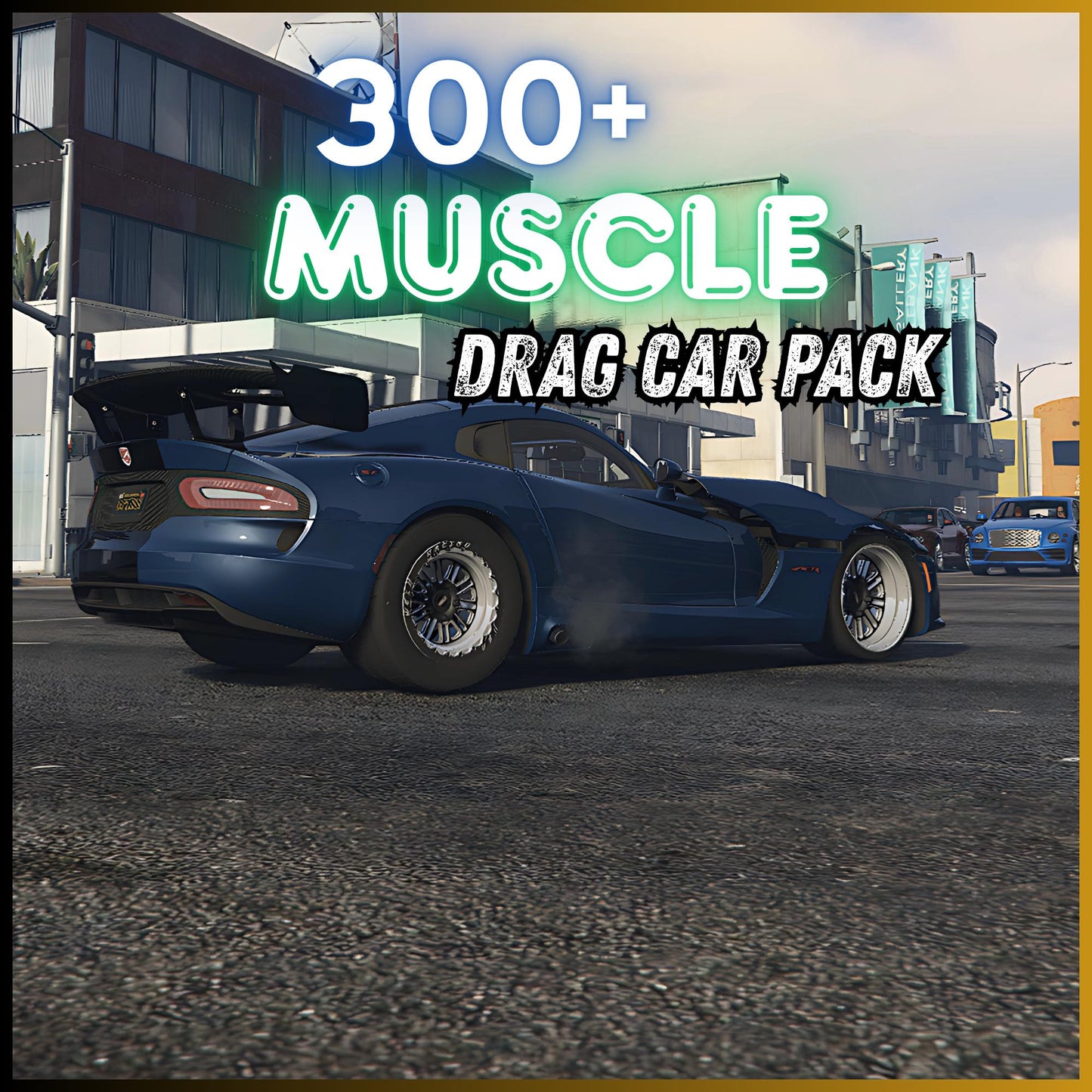 FiveM 300 Car Mega Pack: Drag, Classic & Street Vehicles